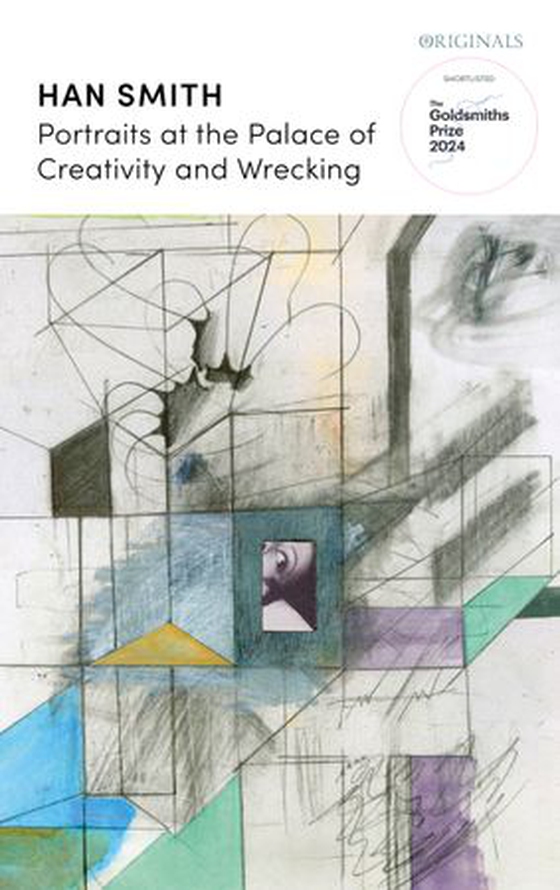 Portraits at the Palace of Creativity and Wrecking - SHORTLISTED FOR THE GOLDSMITHS PRIZE 2024 (ebok) av Han Smith