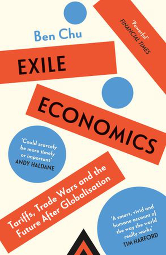 Exile Economics - What Happens if Globalisation Fails (ebok) av Ben Chu