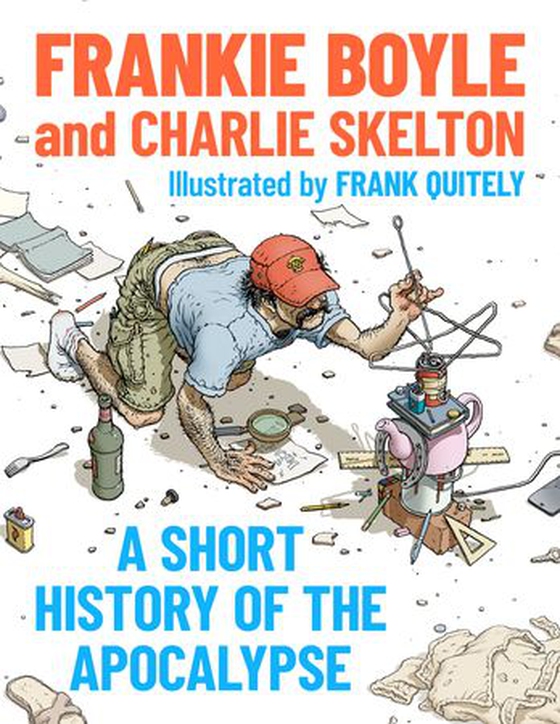 A Short History of the Apocalypse - A Times Bestseller (ebok) av Frankie Boyle