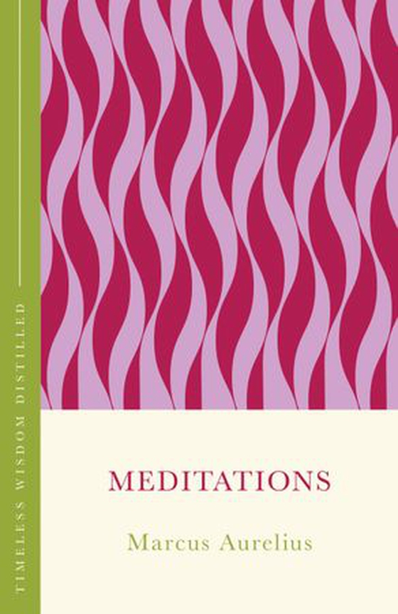 Meditations (The Concise Classic) - Timeless Wisdom Distilled (ebok) av Marcus Aurelius