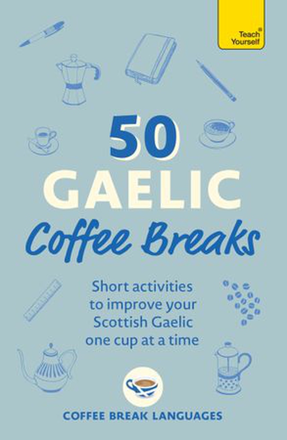 50 gaelic coffee breaks