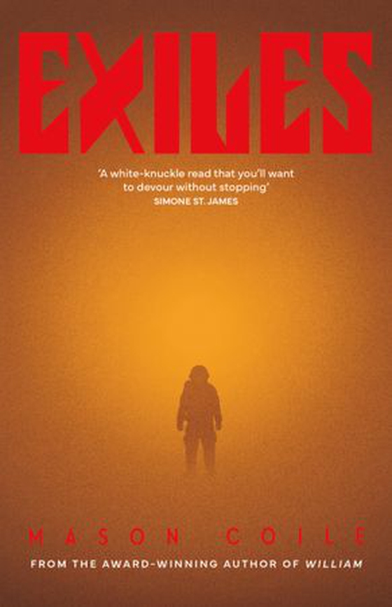 Exiles - Times book of the month 'Stanley Kubrick meets MR James' (ebok) av Mason Coile