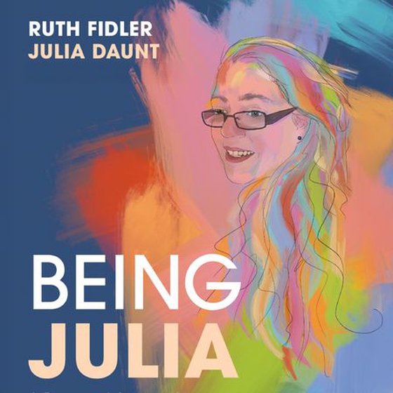 Being Julia - A Personal Account of Living with Pathological Demand Avoidance (lydbok) av Ruth Fidler