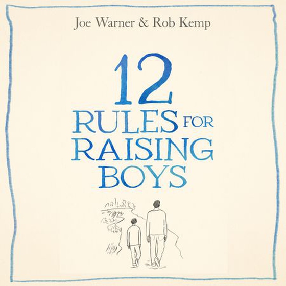 12 Rules for Raising Boys