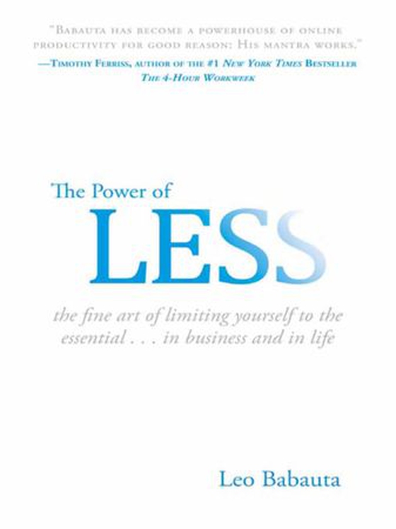 The Power of Less - The Fine Art of Limiting Yourself to the Essential...in Business and in Life (ebok) av Leo Babauta