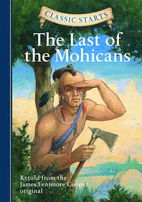 Classic Starts®: The Last of the Mohicans (ebok) av Deanna McFadden