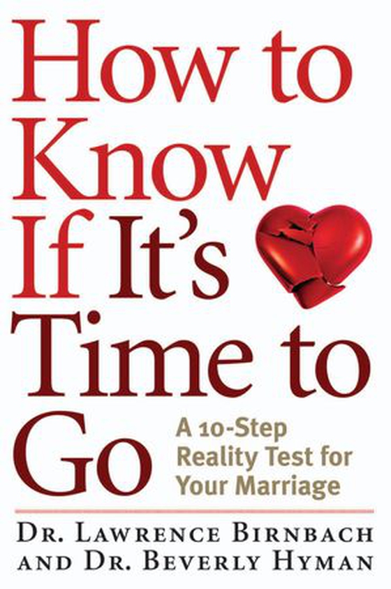 How to Know If It's Time to Go - A 10-Step Reality Test for Your Marriage (ebok) av Lawrence Birnbach