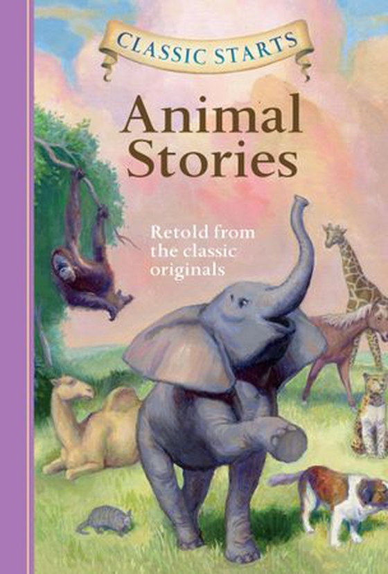 Classic Starts®: Animal Stories