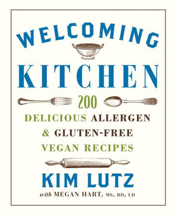 Welcoming Kitchen - 200 Delicious Allergen- & Gluten-Free Vegan Recipes (ebok) av Kim Lutz
