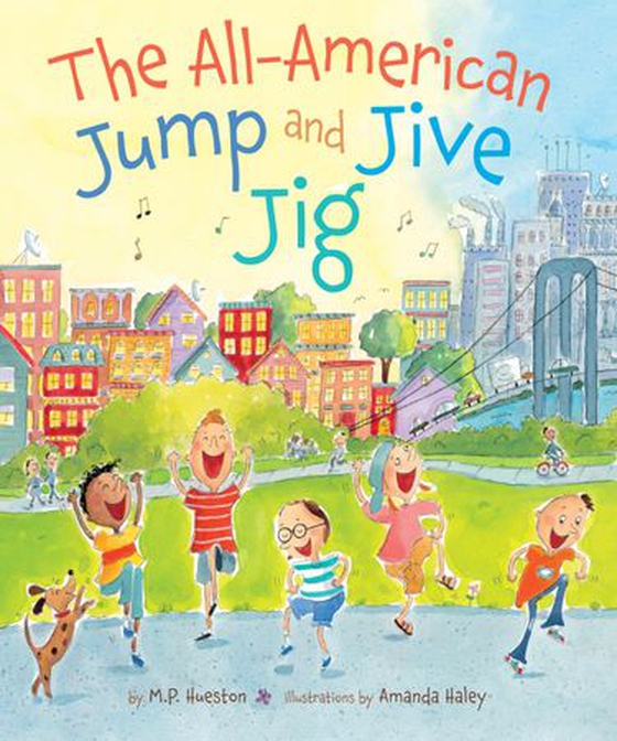 The All-American Jump and Jive Jig (ebok) av M. P. Hueston
