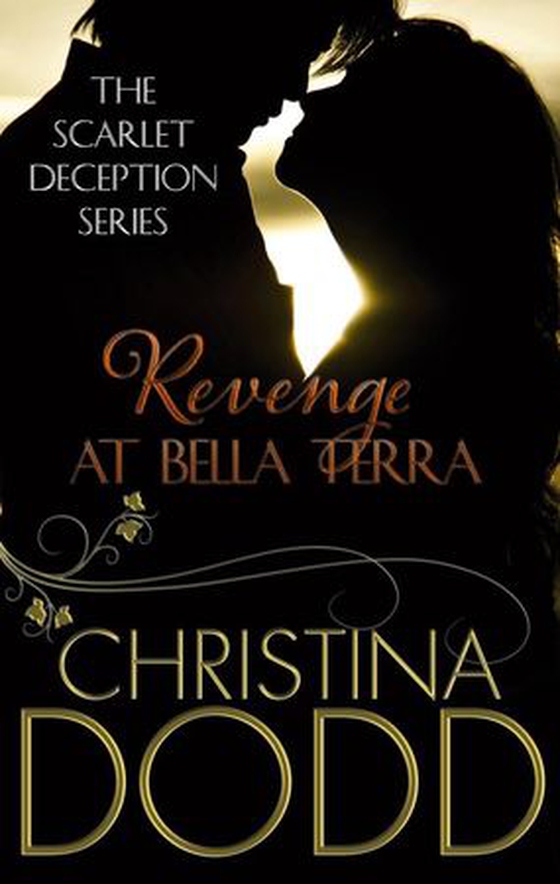 Revenge at Bella Terra - Number 2 in series (ebok) av Christina Dodd