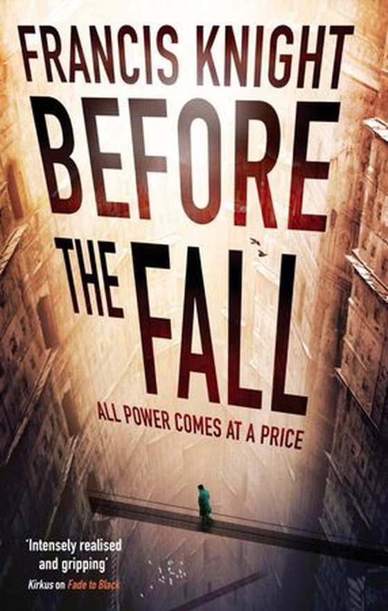 Before the Fall - Book 2 of the Rojan Dizon Novels (ebok) av Francis Knight