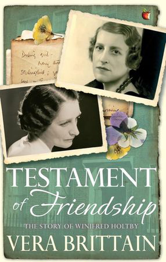 Testament of Friendship - The Story of Winifred Holtby (ebok) av Vera Brittain