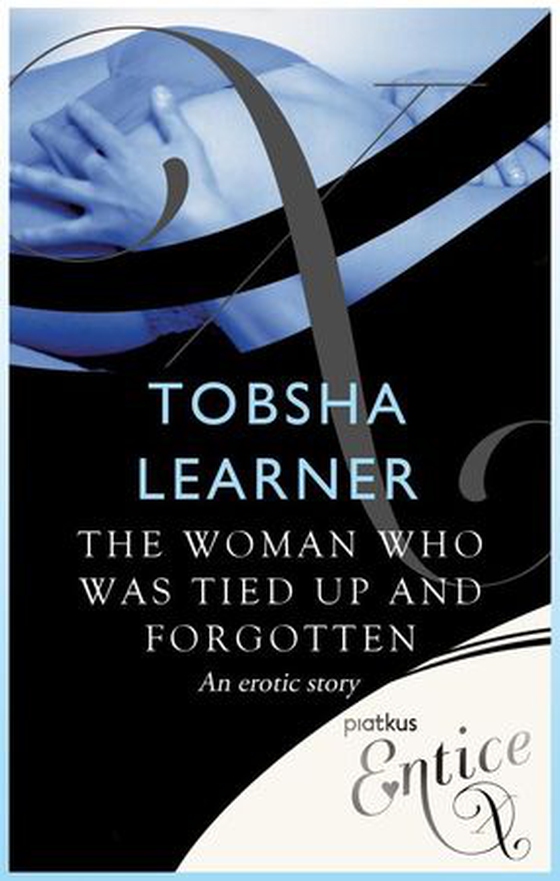 The Woman Who Was Tied Up and Forgotten