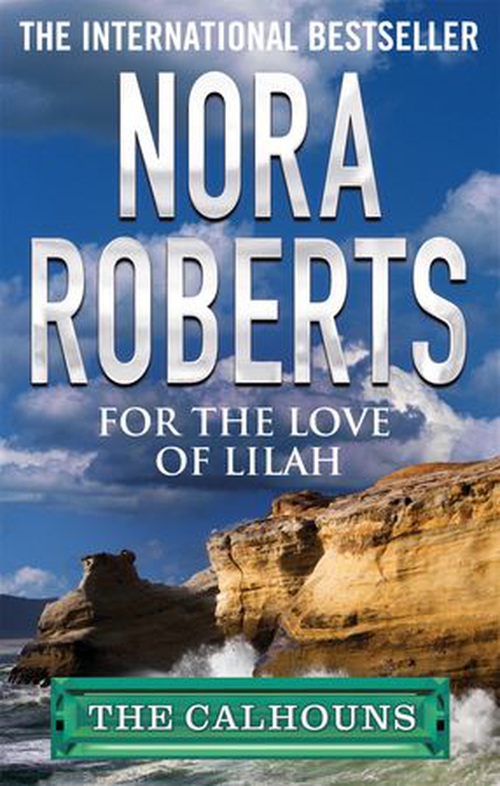 For the Love of Lilah (ebok) av Nora Roberts