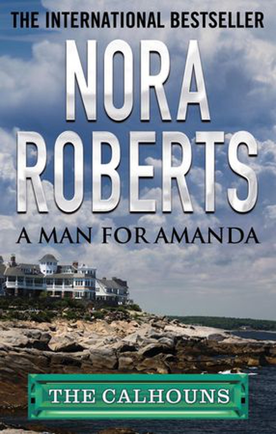 A Man for Amanda (ebok) av Nora Roberts