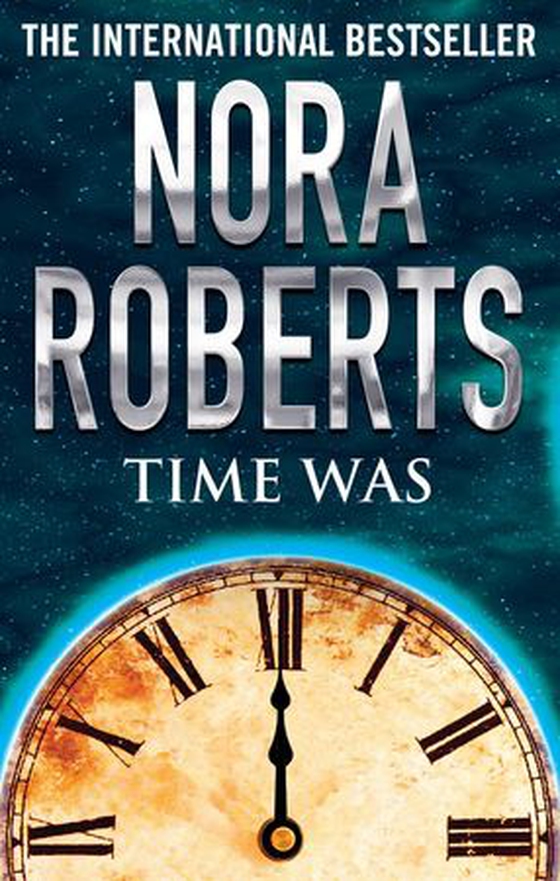 Time Was (ebok) av Nora Roberts