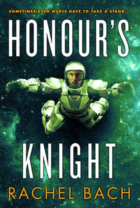 Honour's Knight - Book 2 of Paradox (ebok) av Rachel Bach