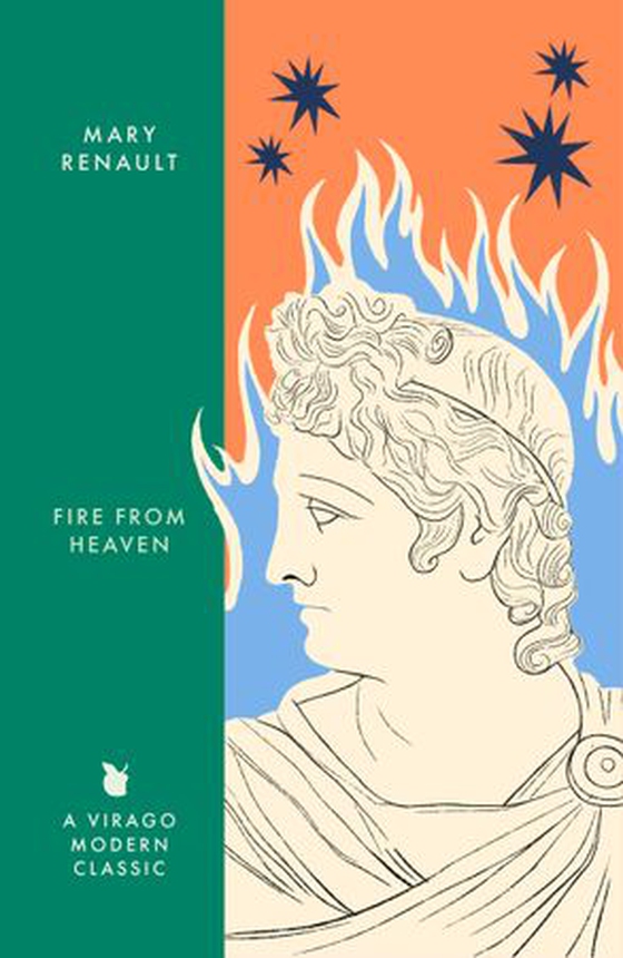 Fire from Heaven - A Novel of Alexander the Great: A Virago Modern Classic (ebok) av Mary Renault