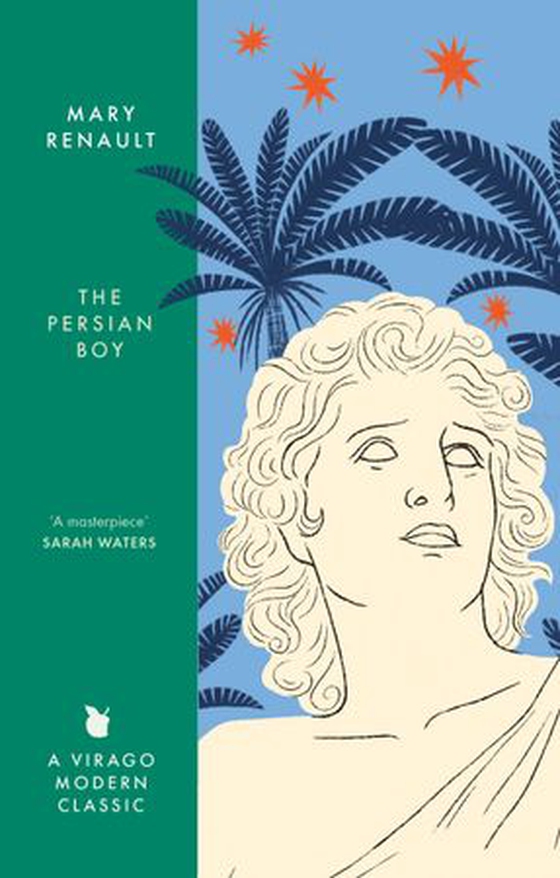The Persian Boy - A Novel of Alexander the Great: A Virago Modern Classic (ebok) av Mary Renault