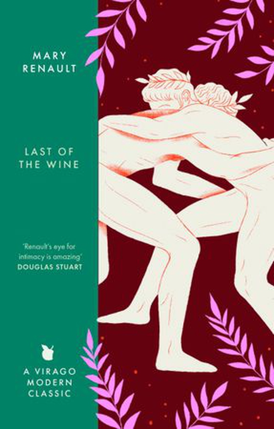 The Last of the Wine - A Virago Modern Classic (ebok) av Mary Renault