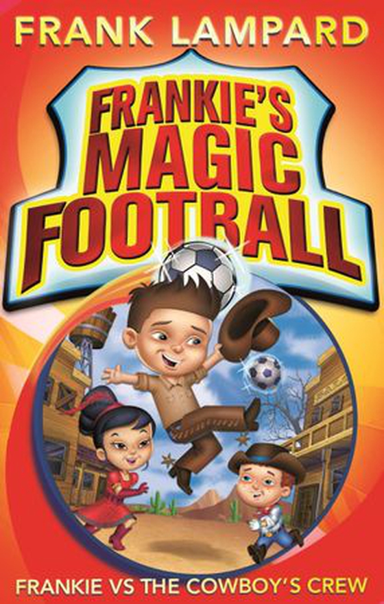 Frankie vs The Cowboy's Crew - Book 3 (ebok) av Frank Lampard