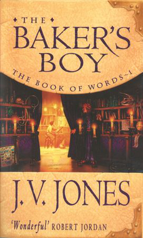 The Baker's Boy - Book 1 of the Book of Words (ebok) av J V Jones.