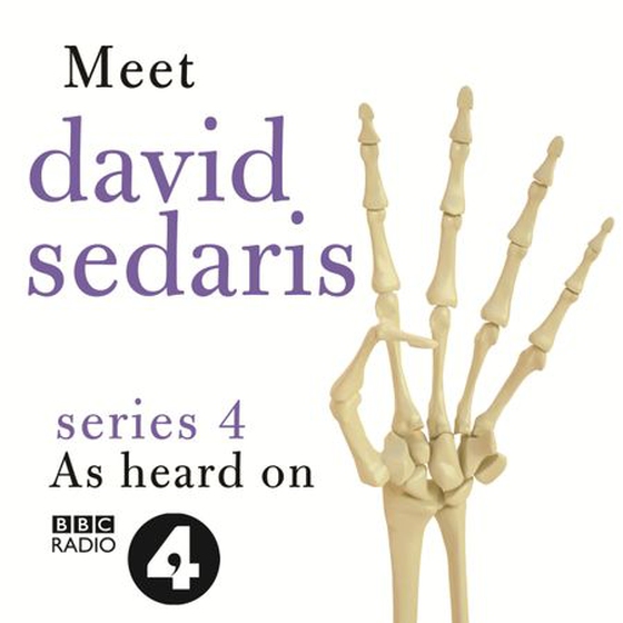 Meet David Sedaris: Series Four (lydbok) av David Sedaris