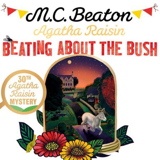 Agatha Raisin: Beating About the Bush (lydbok) av M.C. Beaton