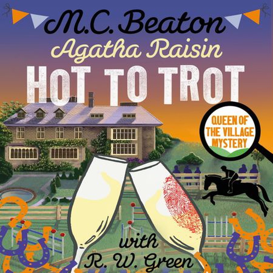 Agatha Raisin: Hot to Trot (lydbok) av M.C. Beaton