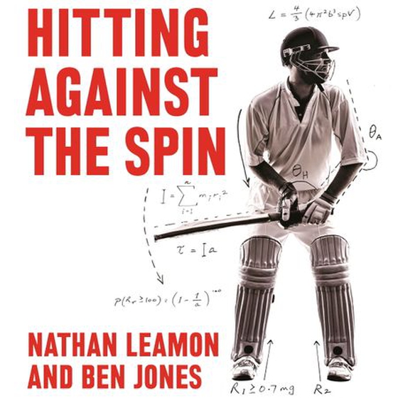 Hitting Against the Spin - How Cricket Really Works (lydbok) av Nathan Leamon