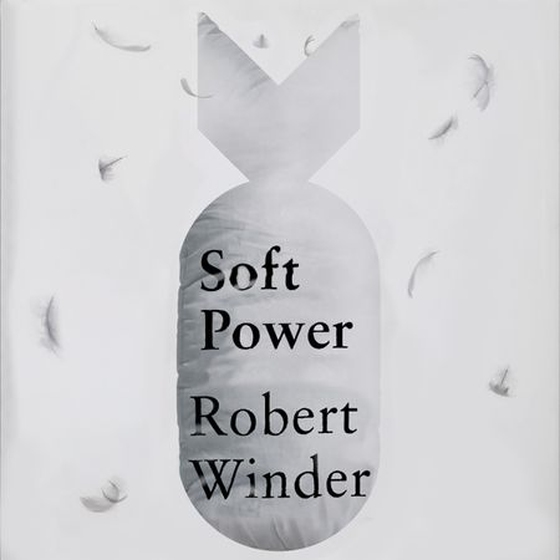 Soft Power - The New Great Game (lydbok) av Robert Winder