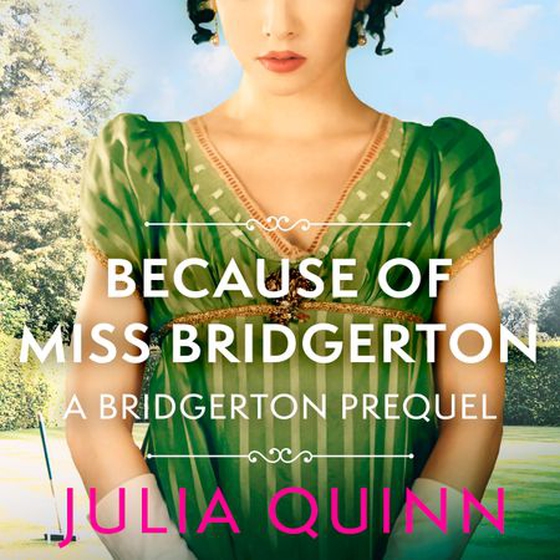 Because of Miss Bridgerton (lydbok) av Julia Quinn