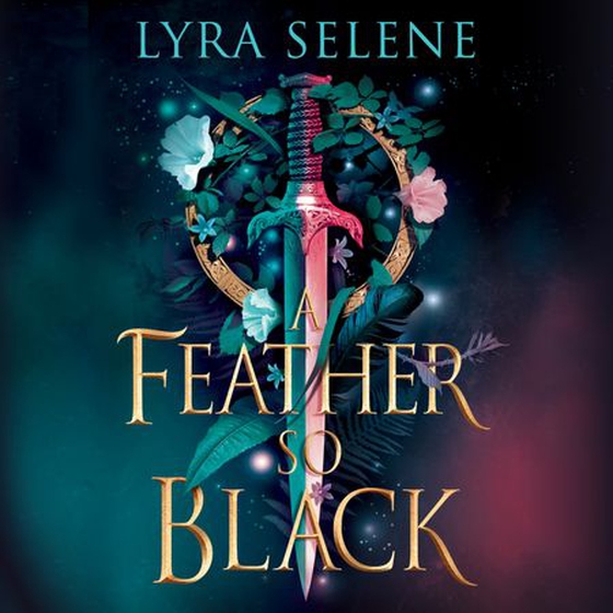 A Feather So Black - THE NUMBER ONE SUNDAY TIMES BESTSELLER (lydbok) av Lyra Selene