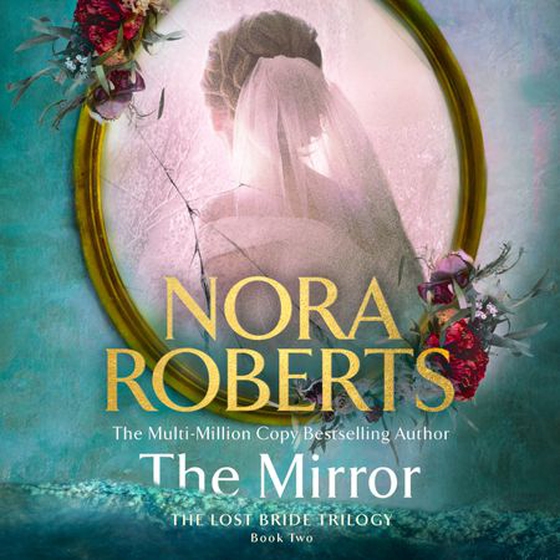 The mirror (lydbok) av Nora Roberts
