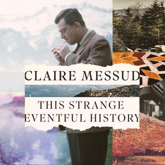 This Strange Eventful History - Longlisted for the Booker Prize 2024 (lydbok) av Claire Messud