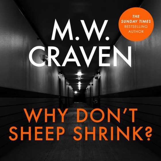 Why Don’t Sheep Shrink? (lydbok) av M.W. Craven