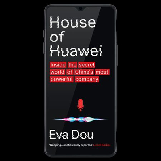 House of Huawei - Shortlisted for the Financial Times Business Book of the Year 2025 (lydbok) av Eva Dou
