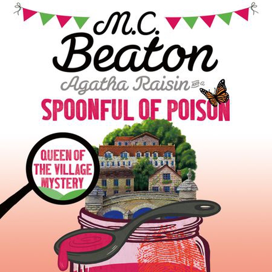 Agatha Raisin and a Spoonful of Poison (lydbok) av M.C. Beaton