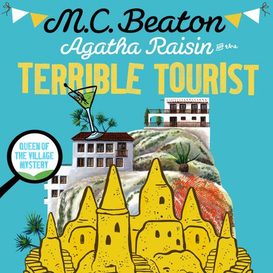 Agatha Raisin and the Terrible Tourist (lydbok) av M.C. Beaton