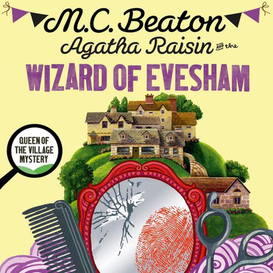 Agatha Raisin and the Wizard of Evesham (lydbok) av M.C. Beaton