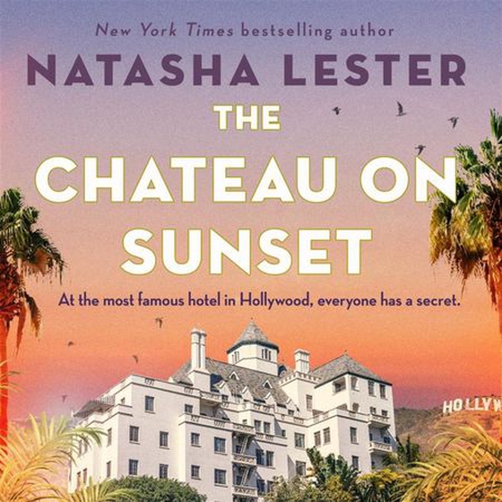 The chateau on Sunset (lydbok) av Natasha Lester