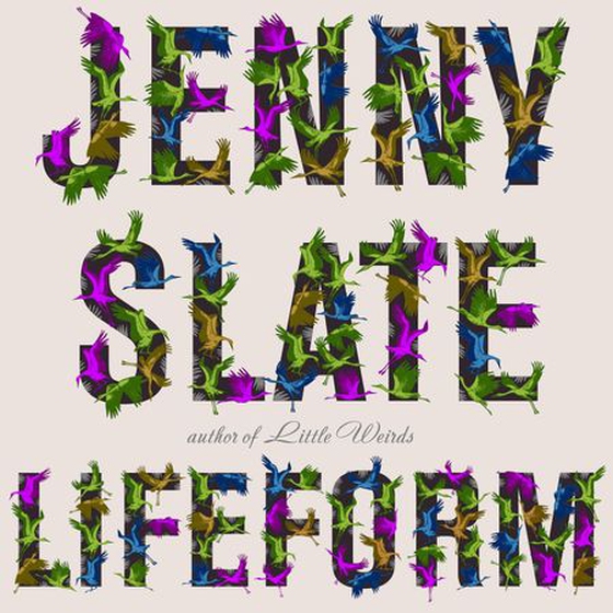 Lifeform - from the bestselling author of Little Weirds (lydbok) av Jenny Slate