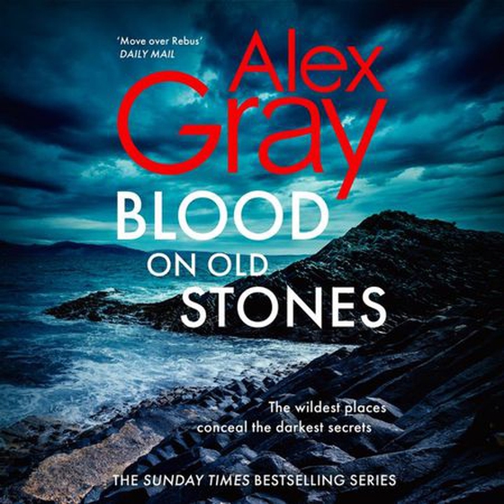 Blood on Old Stones - Book 23 in the Sunday Times bestselling DSI William Lorimer series (lydbok) av Alex Gray