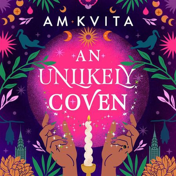 An Unlikely Coven - Book 1 in the Green Witch Cycle (lydbok) av AM Kvita