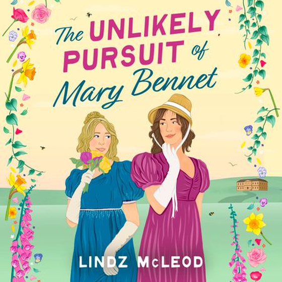 The Unlikely Pursuit of Mary Bennet - the sapphic regency romance readers have been waiting for! (lydbok) av Lindz McLeod