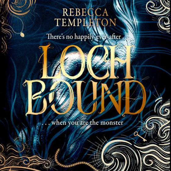 Lochbound - The Little Mermaid meets Scottish folklore in this brand-new, spell-binding fantasy romance (lydbok) av Rebecca Templeton