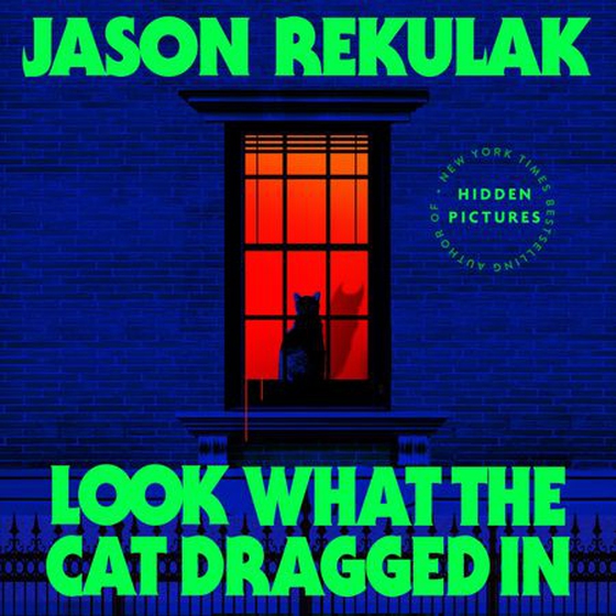 Look What the Cat Dragged In