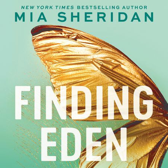 Finding Eden - A forbidden friends-to-lovers romance (lydbok) av Mia Sheridan