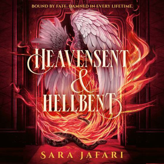 Heavensent & Hellbent (lydbok) av Sara Jafari
